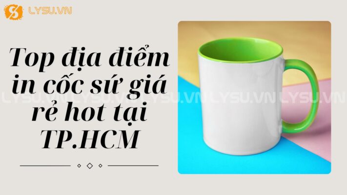 Bạn đang tìm kiếm địa điểm in cốc sứ giá rẻ tại TP.HCM nhưng chưa biết chọn nơi nào uy tín và chất lượng? In cốc sứ là lựa chọn phổ biến cho các món quà tặng, quảng bá thương hiệu, hay đơn giản là tạo dấu ấn cá nhân.
