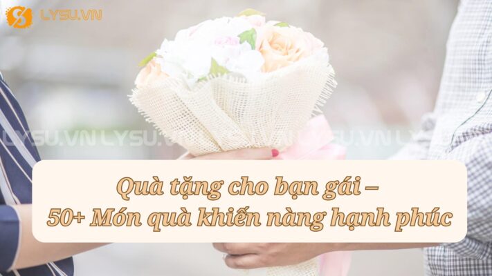 Quà tặng cho bạn gái không chỉ là cách thể hiện tình cảm mà còn giúp gắn kết mối quan hệ. Một món quà ý nghĩa, dù nhỏ hay lớn, đều có thể khiến nàng hạnh phúc và cảm nhận được sự quan tâm từ bạn.