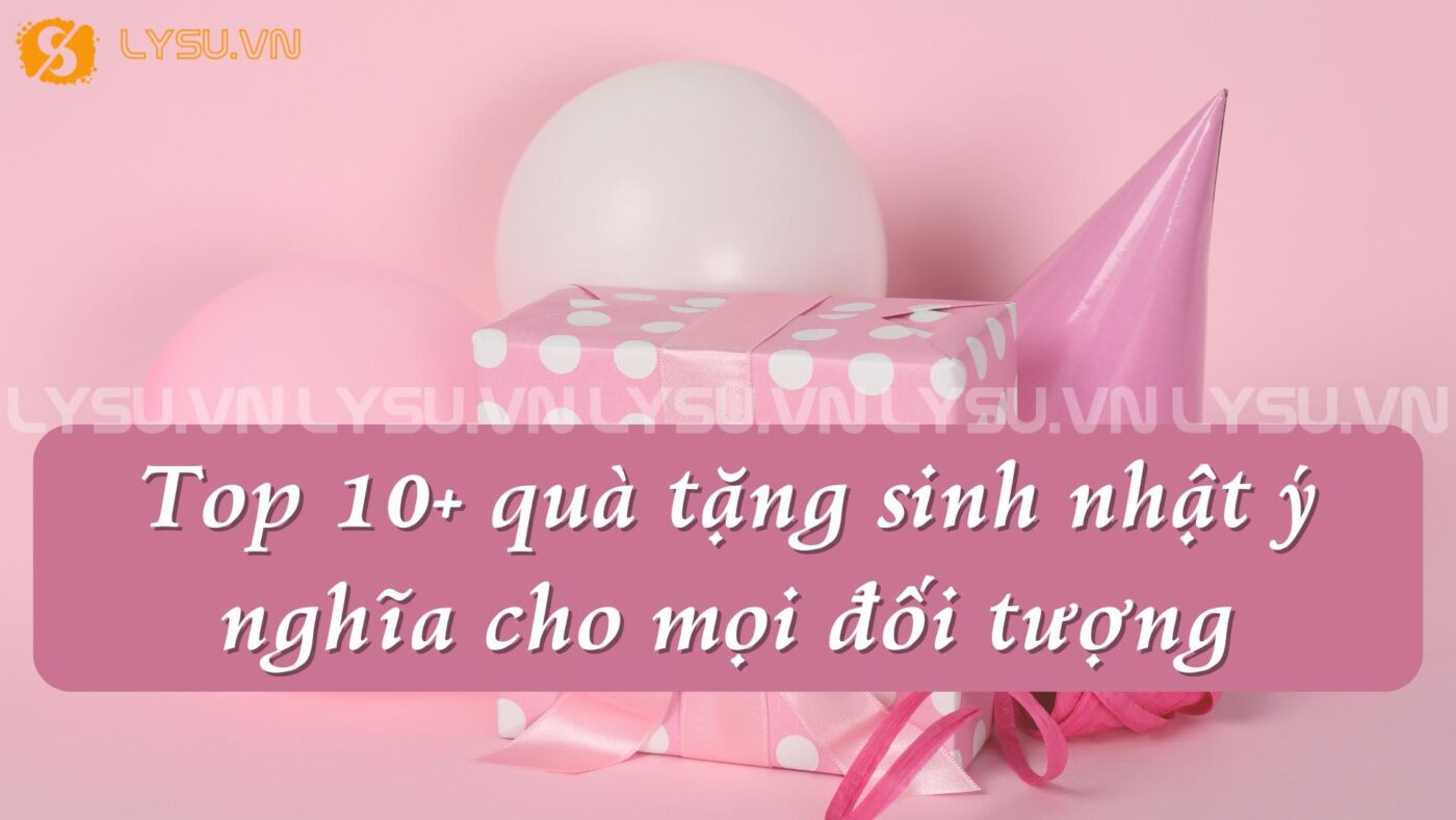 Quà tặng sinh nhật không chỉ đơn thuần là một món quà, mà còn là cách thể hiện tình cảm và sự quan tâm dành cho người nhận.