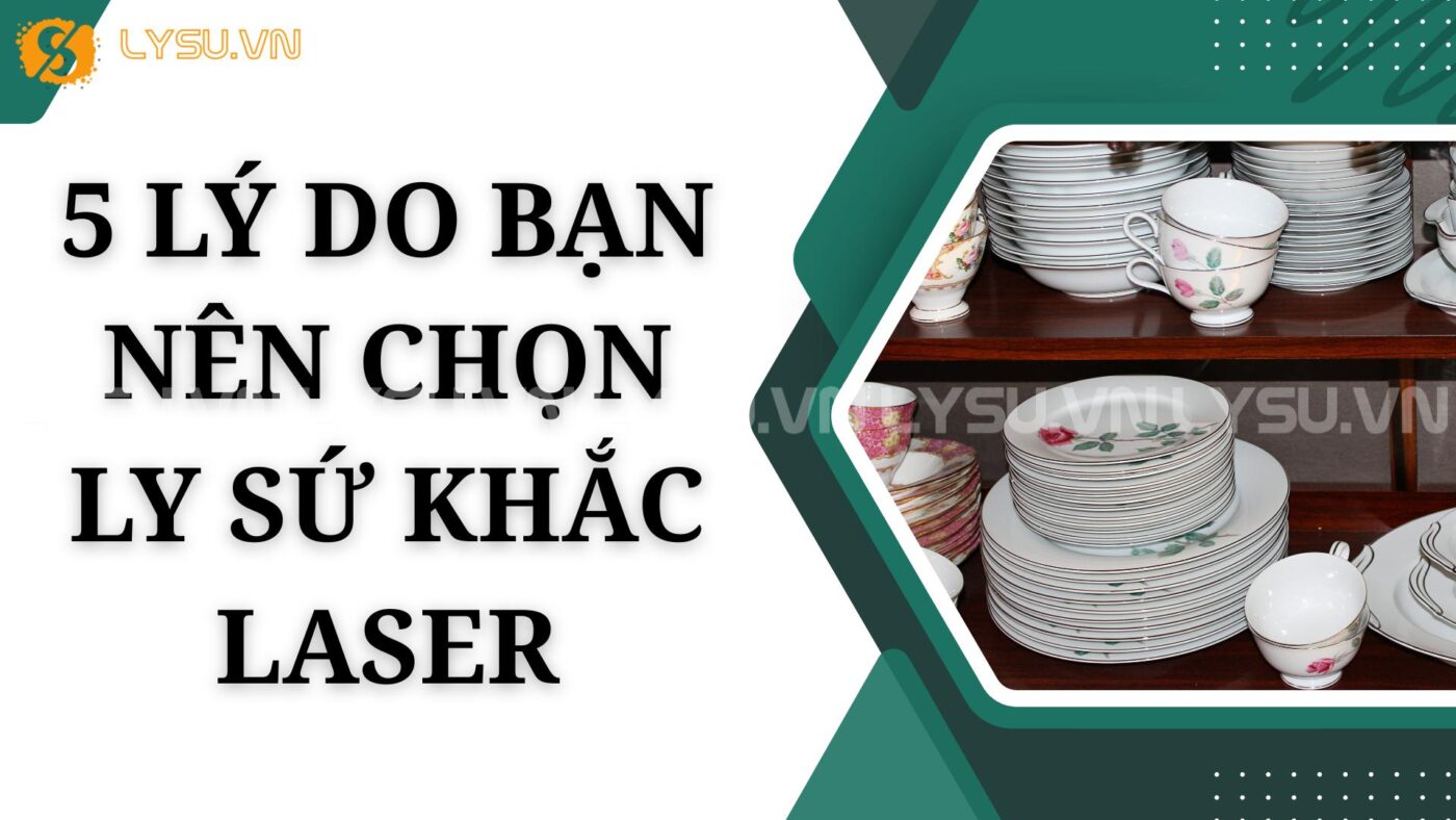 Khắc laser trên ly sứ không chỉ mang lại vẻ đẹp tinh tế mà còn giúp tạo dấu ấn riêng biệt. Nếu bạn đang tìm kiếm một sản phẩm vừa bền bỉ, vừa sang trọng, thì ly sứ khắc laser chính là lựa chọn hoàn hảo.