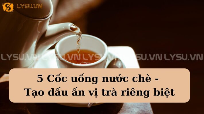 Trà không chỉ là một thức uống, mà còn là một trải nghiệm đầy thú vị. Để thưởng thức trà đúng cách, lựa chọn cốc uống nước chè phù hợp là điều không thể thiếu.